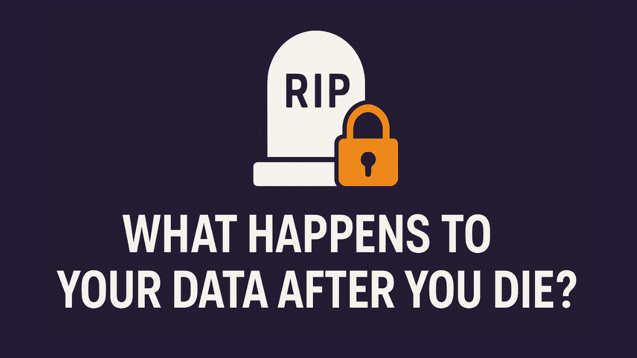 What Happens to Your Data After You Die? Tech BSB(02)