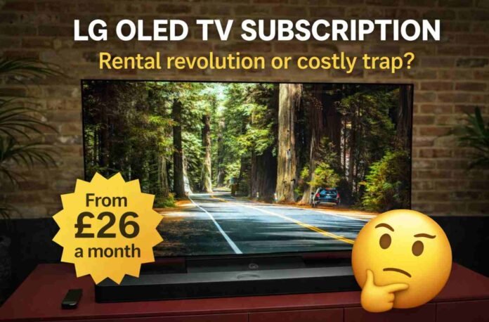LG’s OLED subscription looks tempting, but it is not the slam dunk it first appears