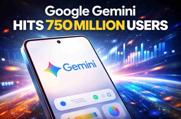 Google Gemini crosses 750 million users as AI adoption accelerates