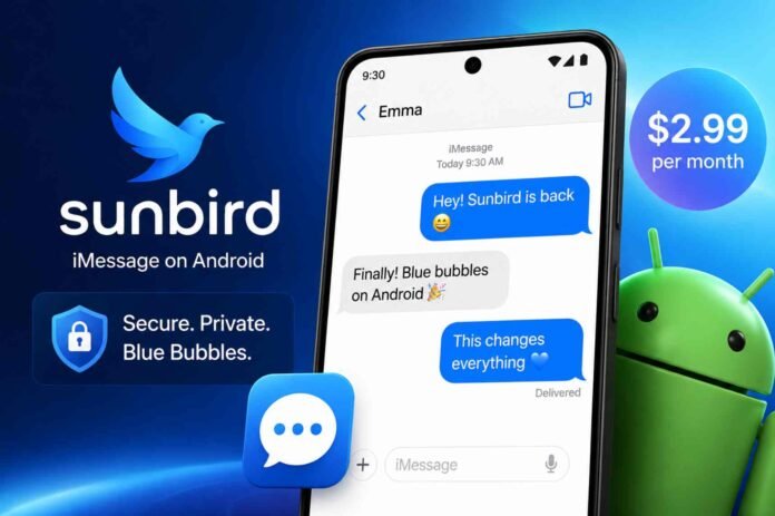 Sunbird Messaging Returns to Google Play with Paid iMessage for Android