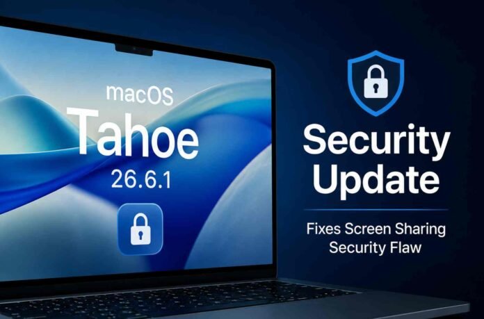 Apple Releases macOS Tahoe 26.6.1 With Critical Screen Sharing Security Fix