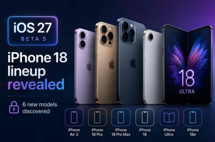 iOS 27 Beta Reportedly Reveals Apple's Six Upcoming iPhone Models