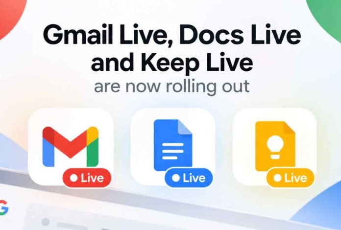 Gmail Live, Docs Live and Keep Live are now rolling out